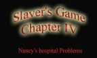 Slavers Game Chapter IV Nancy’s Hospital Problems Adult Game Cover