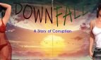 Downfall A Story Of Corruption Adult Game Cover