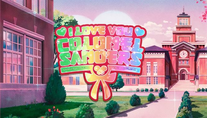I Love You, Colonel Sanders! A Finger Lickin’ Good Dating Simulator cover