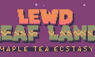 Lewd Leaf Land: Maple Tea Ecstasy - 1.2.1 18+ Adult game cover