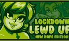 Lockdown Lewd UP! ❤️ New Hope Edition Adult Game Cover