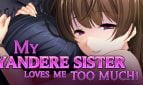 My Yandere Sister loves me too much! Adult Game Cover