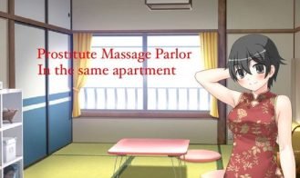 Prostitute Massage Parlor in the Same Apartment - Final 18+ Adult game cover