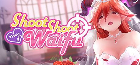 Shoot Shoot My Waifu cover