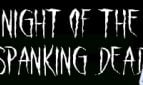Night of the Spanking Dead Adult Game Cover
