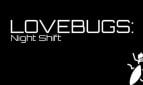 Lovebugs: Night Shift Cover