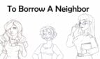 To Borrow a Neighbor Adult Game Cover