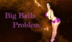 Big Balls Problem Adult Game Cover