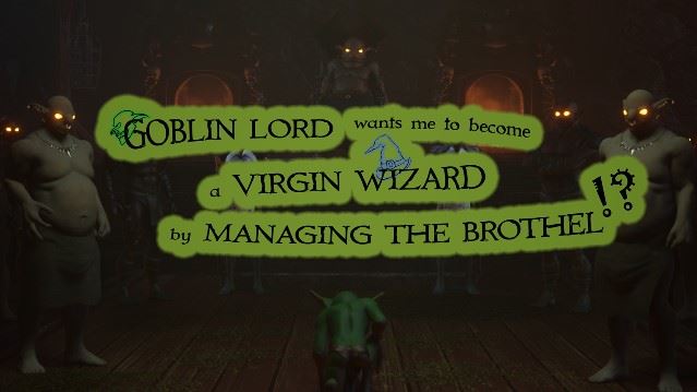 Goblin Lord Wants Me to Become a Virgin Wizard by Managing the Brothel! - v0.19 Adult game cover