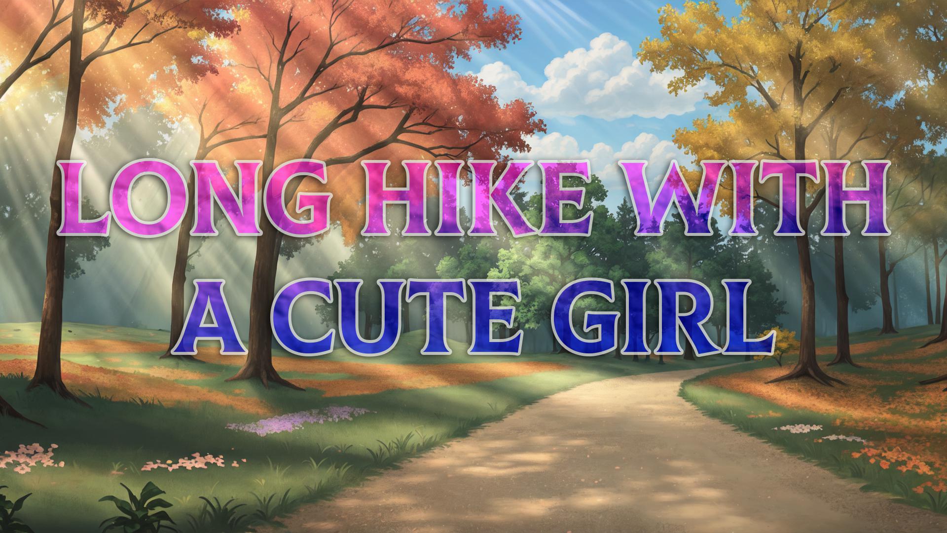 Long Hike with a Cute Girl cover