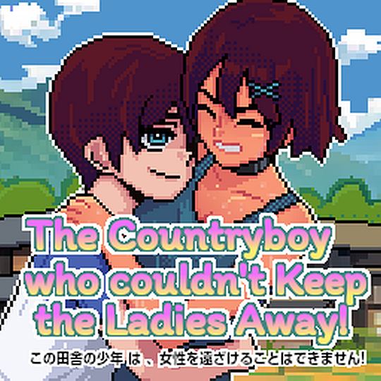The Countryboy Who Couldn’t Keep the Ladies Away! cover