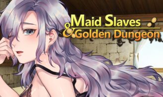 Maid Slaves & Golden Dungeon - Final 18+ Adult game cover