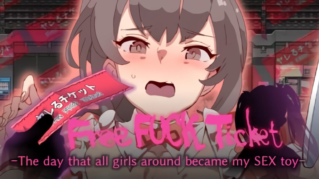 Free Fuck Ticket～The day that all girls around became my SEX toy～ cover