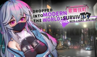 Dropped into the Modern World- Surviving the Red-Light District - 1.0 18+ Adult game cover