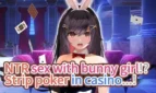 NTR sex with bunny girl! Strip poker in casino…! Adult Game Cover