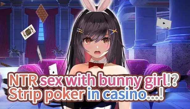 NTR sex with bunny girl!? Strip poker in casino…! cover