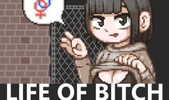 LIFE OF BITCH - 1.0 18+ Adult game cover