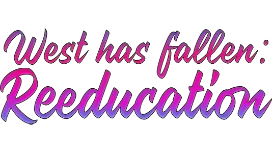 West Has Fallen: Reeducation cover