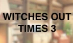 Witches Out Times 3 Adult Game Cover