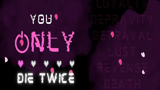 You Only Die TWICE