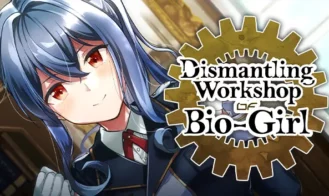 Dismantling Workshop of Bio-Girl - Final 18+ Adult game cover