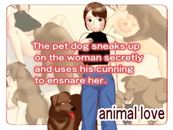 The pet dog sneaks up on the woman secretly and uses his cunning to ensnare her - v2025-01-12 Adult game cover