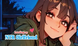 Lending my NTR Girlfriend - 0.16.3 18+ Adult game cover