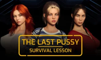 The Last Pussy- Survival Lesson - 1.0 18+ Adult game cover
