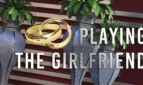 Playing the Girlfriend Adult Game Cover