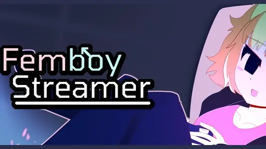 Femboy Streamer - v1.0 Adult game cover
