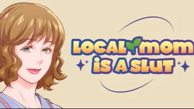 Local Mom is a Slut - v2025-11-30 Adult game cover