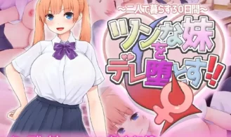 Make Your Tsundere Little Sister Fall for You!! ~30 Days Living Together - Final 18+ Adult game cover