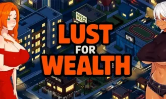 Lust for Wealth - 0.1.5 Public 18+ Adult game cover