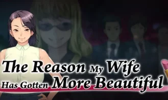 The Reason My Wife Has Gotten More Beautiful - Steam 18+ Adult game cover